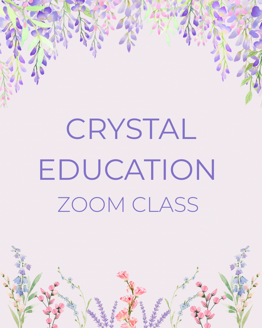 Crystal Education Zoom Class